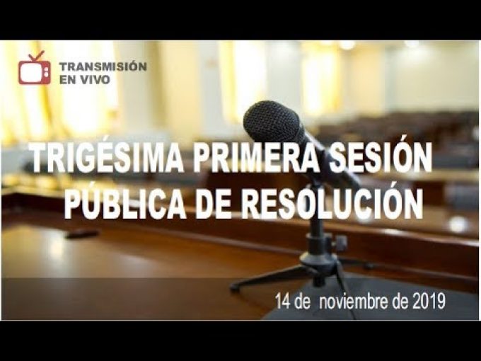 Trigésima Primera Sesión Pública de Resolución