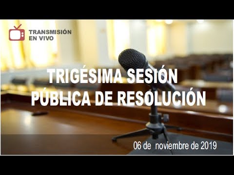 06/11/2019 – XXX Sesión Pública de Resolución